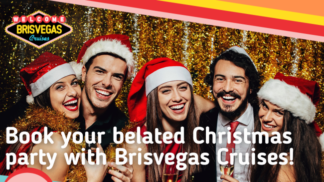 Book your belated Christmas party with Brisvegas Cruises!