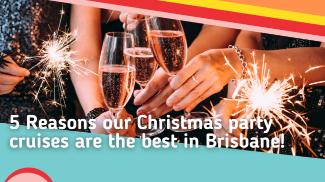 5-Reasons-our-Christmas-party-cruises-are-the-best-in-Brisbane