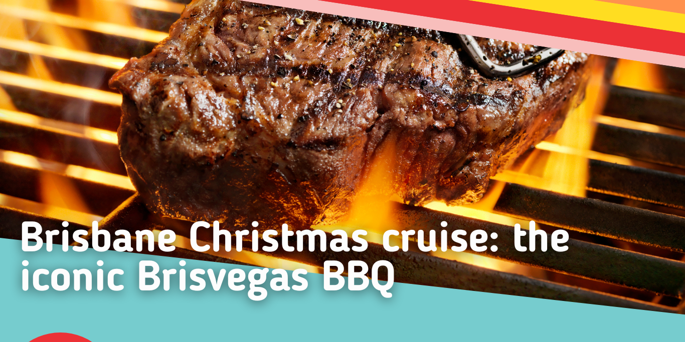 Brisbane-Christmas-cruise-the-iconic-Brisvegas-BBQ