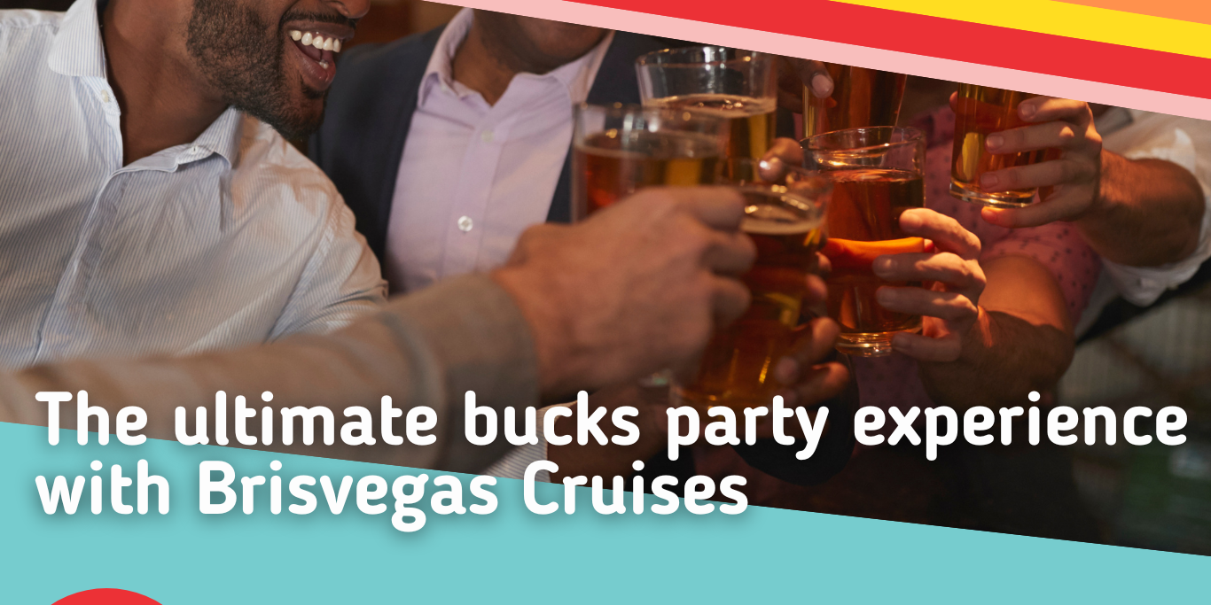 The-ultimate-bucks-party-experience-with-Brisvegas-Cruises