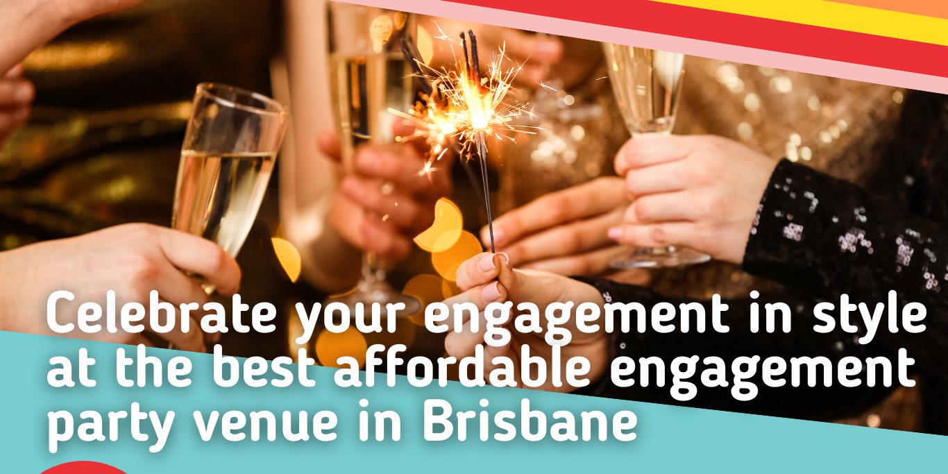 Celebrate-your-engagement-in-style-at-the-best-affordable-engagement-party-venue-in-Brisbane